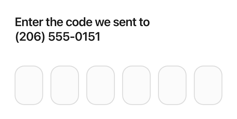 The sign-in code screen: Enter the code we sent to the phone number, with six boxes for the code.